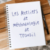 Ateliers de méthode de travail